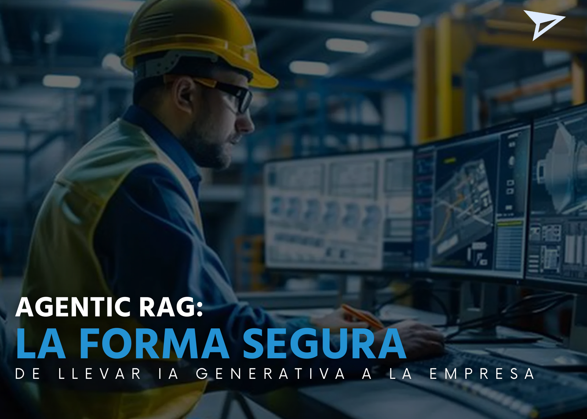 La IA generativa sin control es un riesgo. Con Agentic RAG, es una ventaja competitiva.