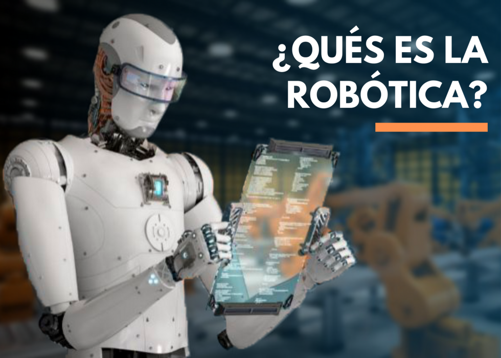¿Qué es la robótica y cómo está beneficiando? ¿Qué es la robótica y cómo está beneficiando?
